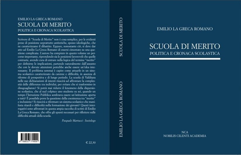 La copertina del nuovo libro di Emilio La Greca Romano: "Scuola di merito, politica e cronaca scolastica" Pgg. 450; prezzo euro 22.250