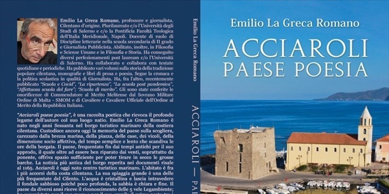 Acciaroli, paese poesia, il nuovo libro di Emilio La Greca Romano